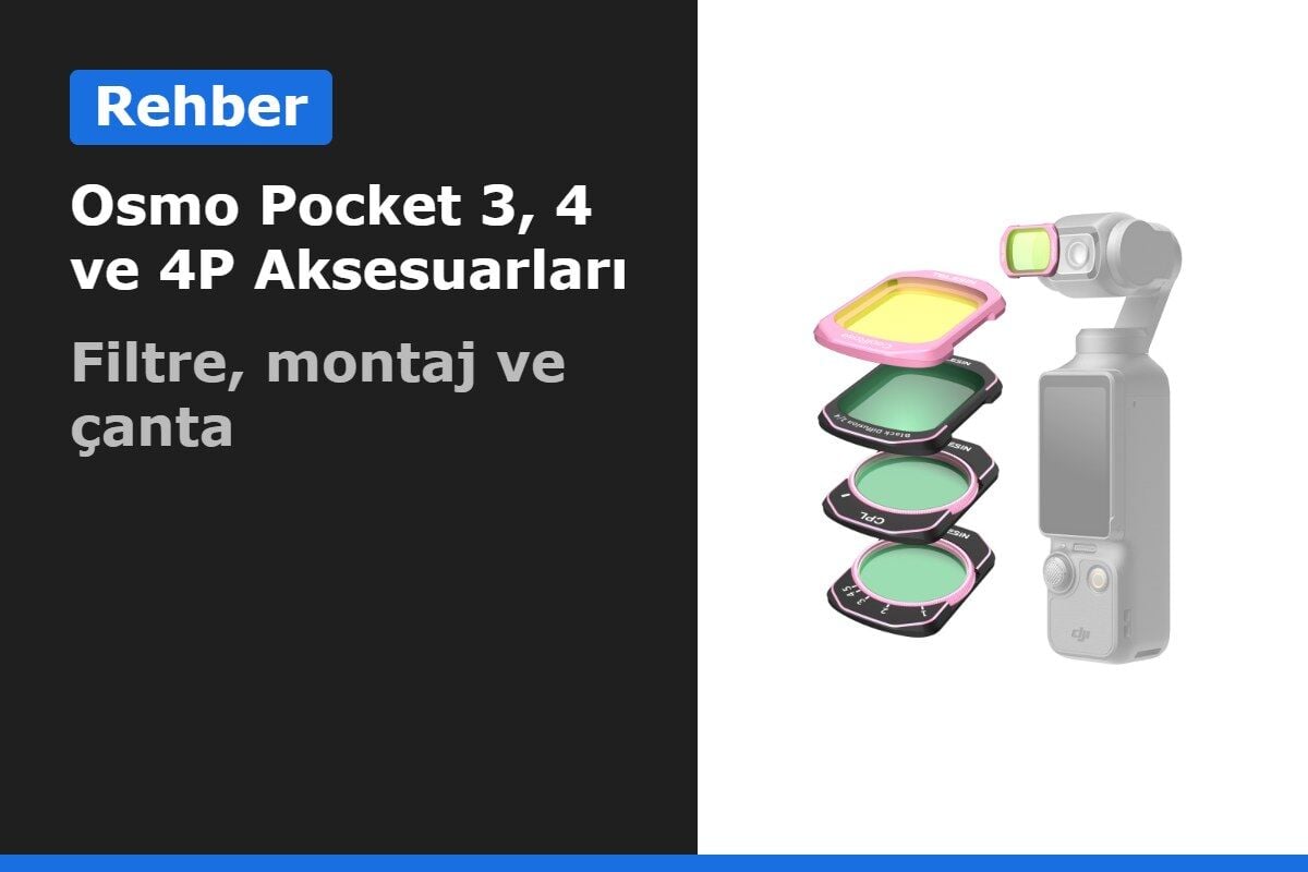 Telesin Osmo Pocket 3, 4 ve 4P Aksesuarları: En İyi Filtre, Montaj ve Çanta Seçenekleri