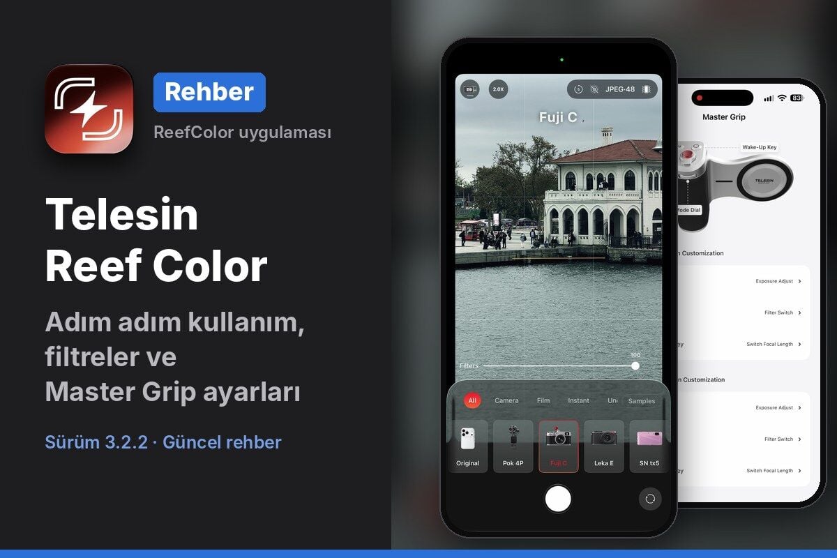 Telesin ReefColor Uygulama Rehberi: Adım Adım Kullanım, Filtreler ve Master Grip Ayarları